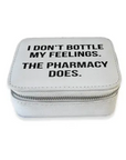 Travel Pill Case - I don't bottle my feelings